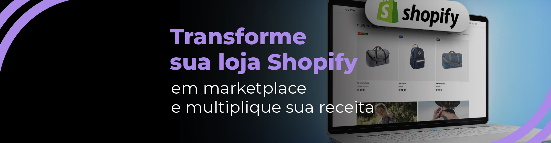 Transforme sua loja Shopify em marketplace e multiplique sua receita