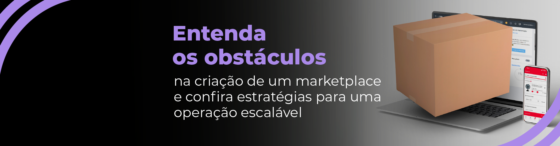Como montar um marketplace: 8 desafios e como vencê-los